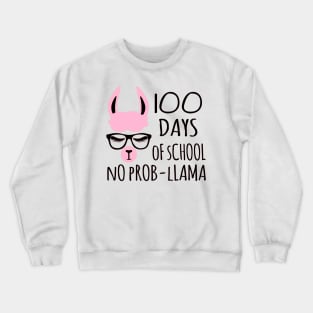 100 Days of School No Probllama Crewneck Sweatshirt